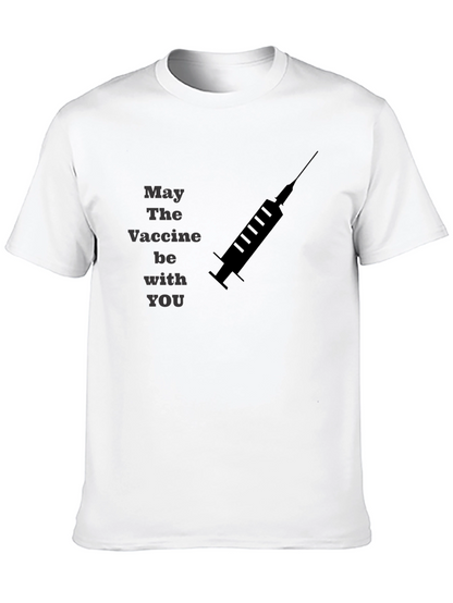 May The Vaccine Be With You T-Shirt