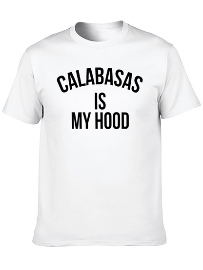 Calabasas Is My Hood T-Shirt - Black