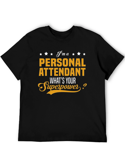 Personal Attendant Superpower T-Shirt