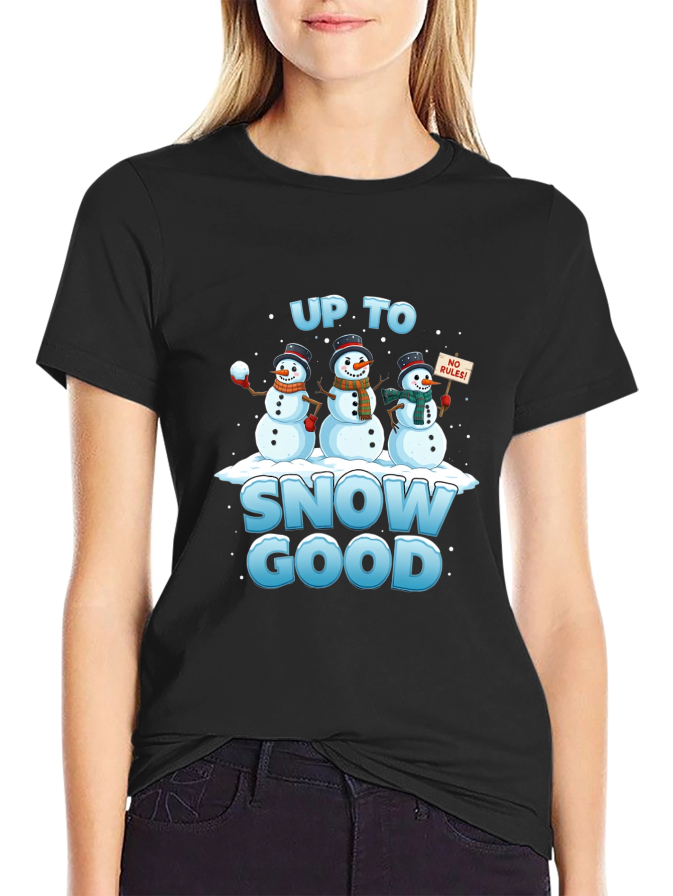 Up to Snow Good T-Shirt Funny Winter Snowmen