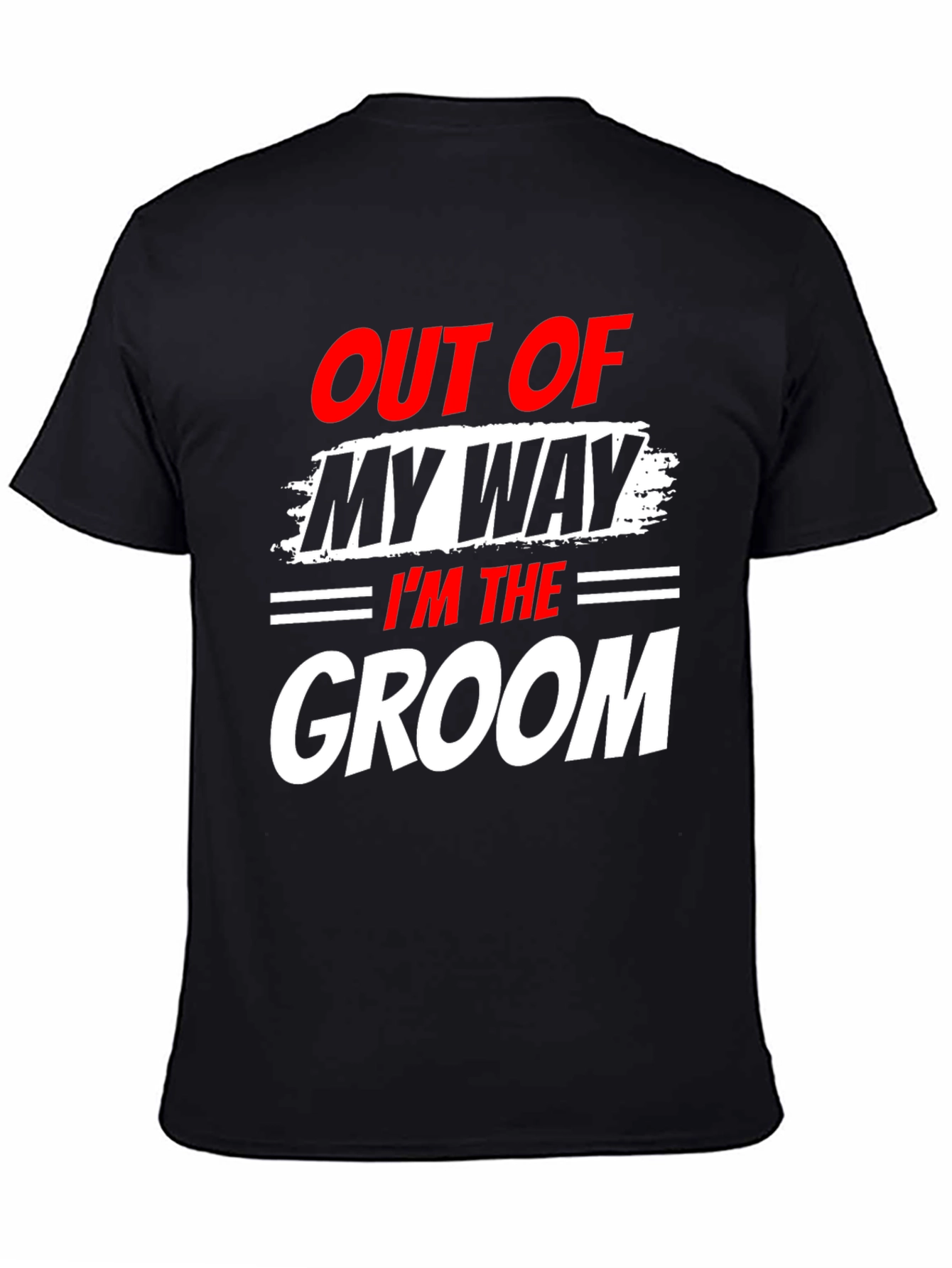 Groom T-Shirt - Out of My Way Wedding Tee