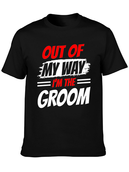 Groom T-Shirt - Out of My Way Wedding Tee
