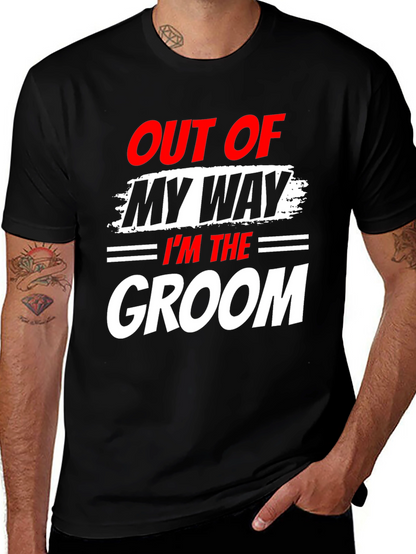 Groom T-Shirt - Out of My Way Wedding Tee