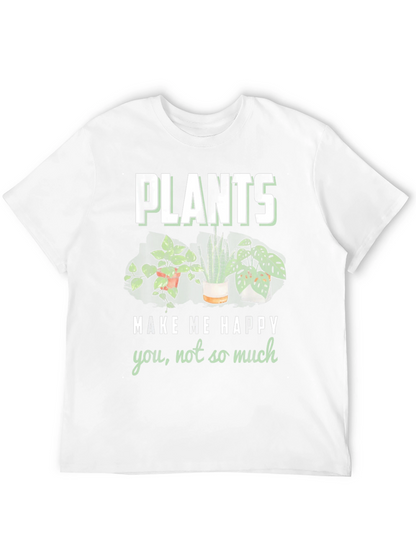 Plants Make Me Happy Graphic T-Shirt
