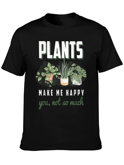 Plants Make Me Happy Graphic T-Shirt