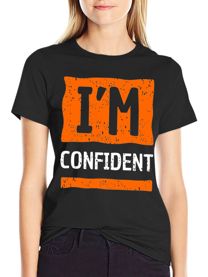 Im Confident Graphic Tee - Trendy Casual Wear