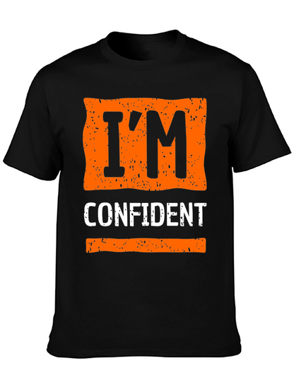 Im Confident Graphic Tee - Trendy Casual Wear