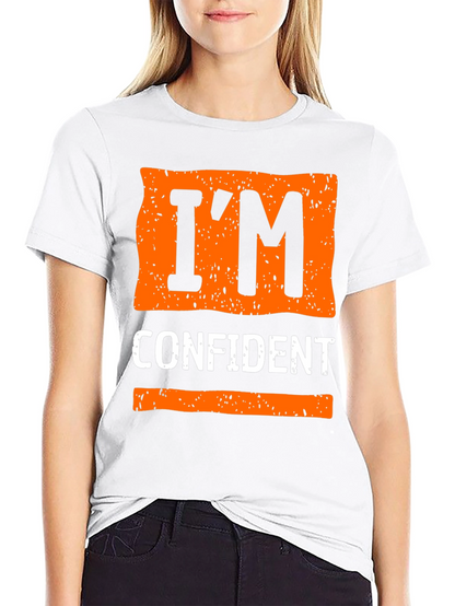 Im Confident Graphic Tee - Trendy Casual Wear