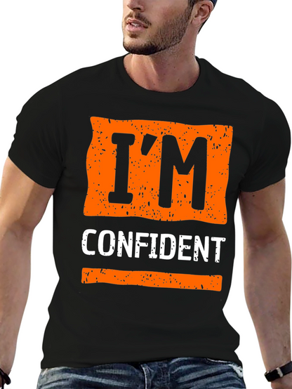 Im Confident Graphic Tee - Trendy Casual Wear