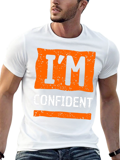 Im Confident Graphic Tee - Trendy Casual Wear