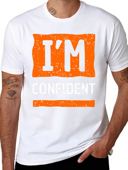 Im Confident Graphic Tee - Trendy Casual Wear