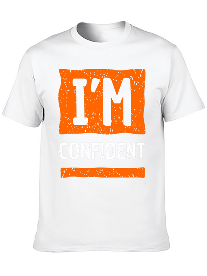 Im Confident Graphic Tee - Trendy Casual Wear