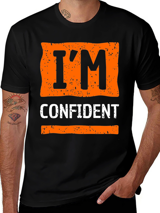 Im Confident Graphic Tee - Trendy Casual Wear
