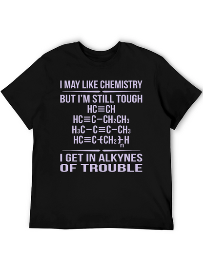 Chemistry Pun T-Shirt - Alkyne Trouble