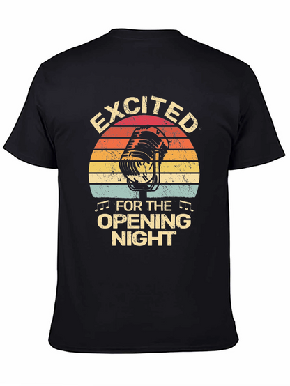 Excited For Opening Night Black T-Shirt