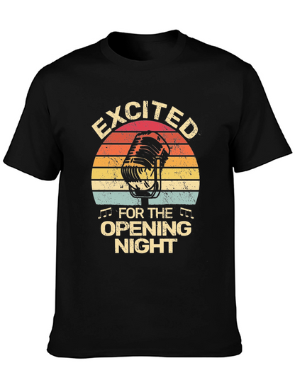 Excited For Opening Night Black T-Shirt