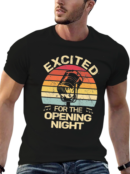 Excited For Opening Night Black T-Shirt