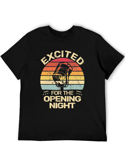 Excited For Opening Night Black T-Shirt