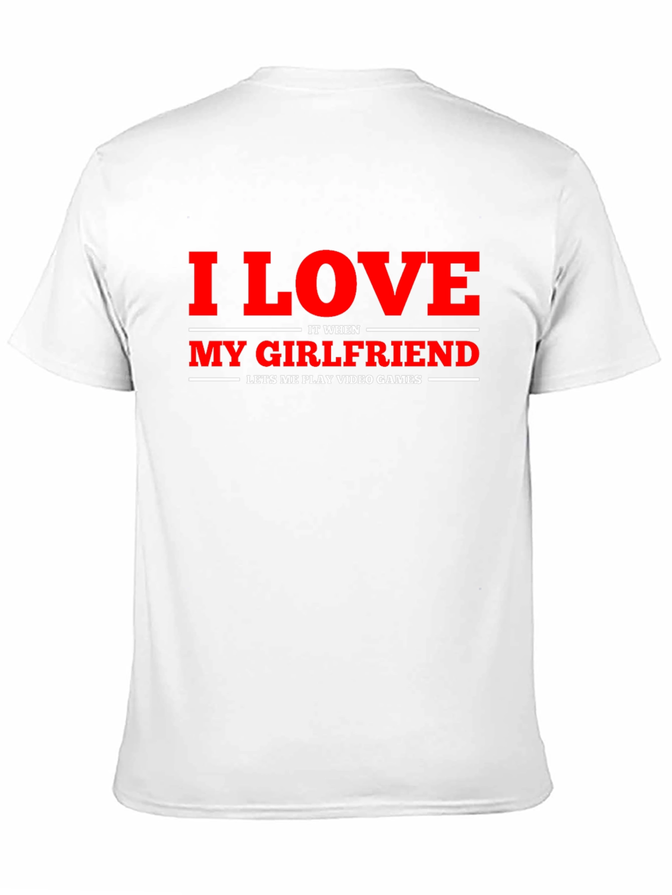 I Love My Girlfriend Gamer T-Shirt