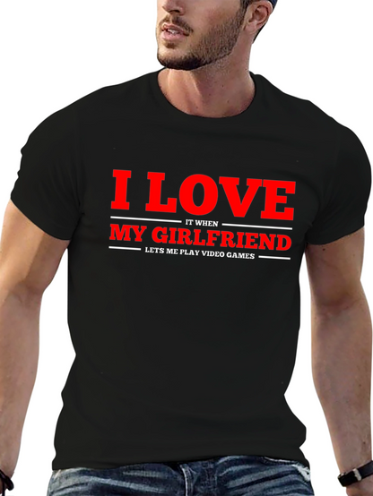 I Love My Girlfriend Gamer T-Shirt