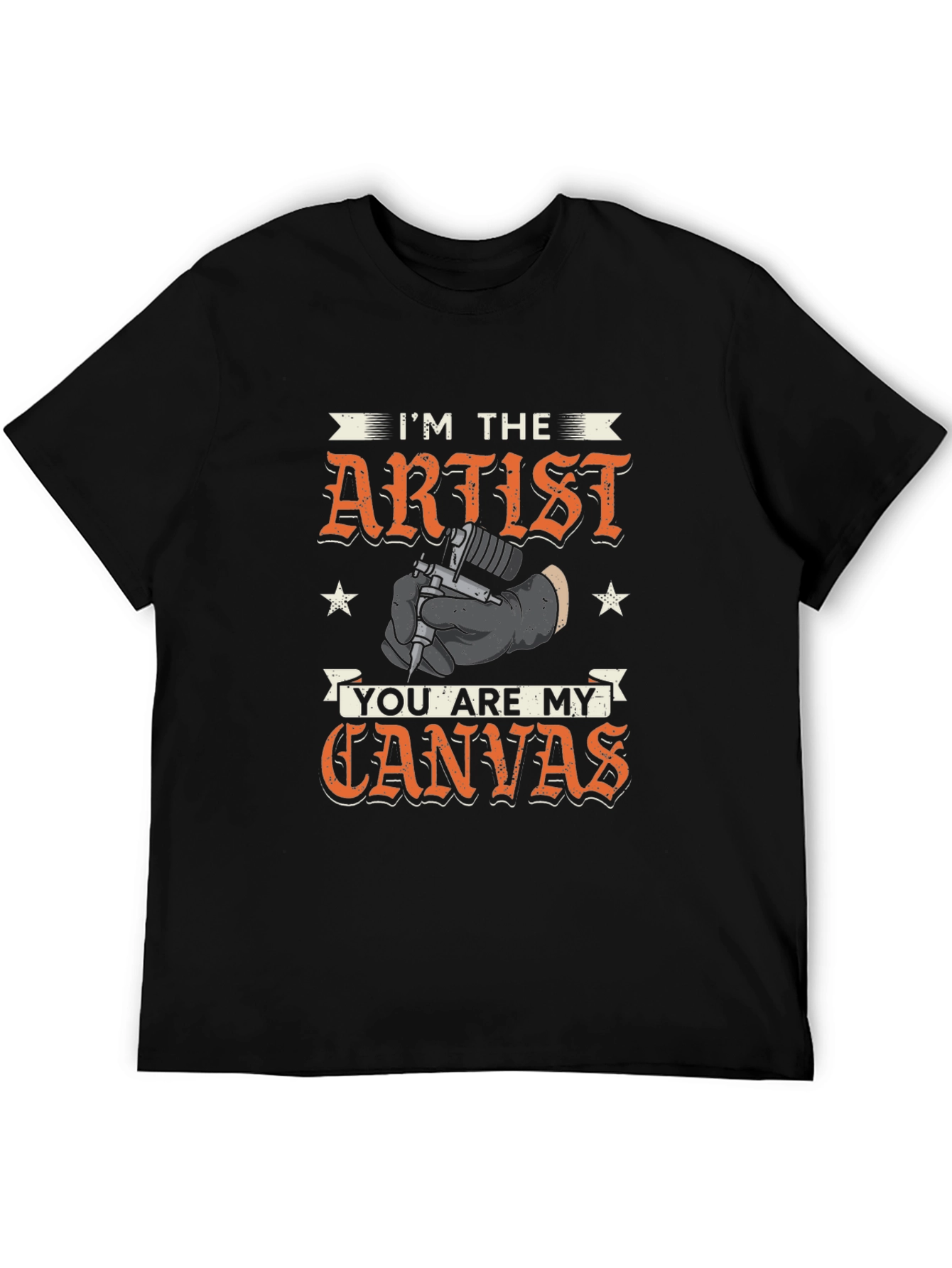 Im The Artist You Are My Canvas T-Shirt