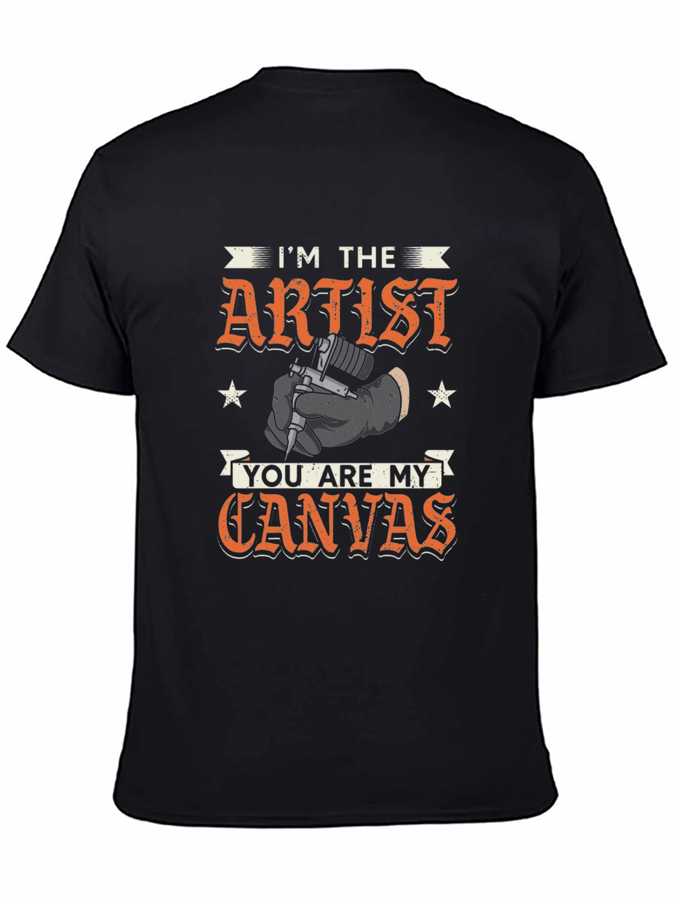 Im The Artist You Are My Canvas T-Shirt