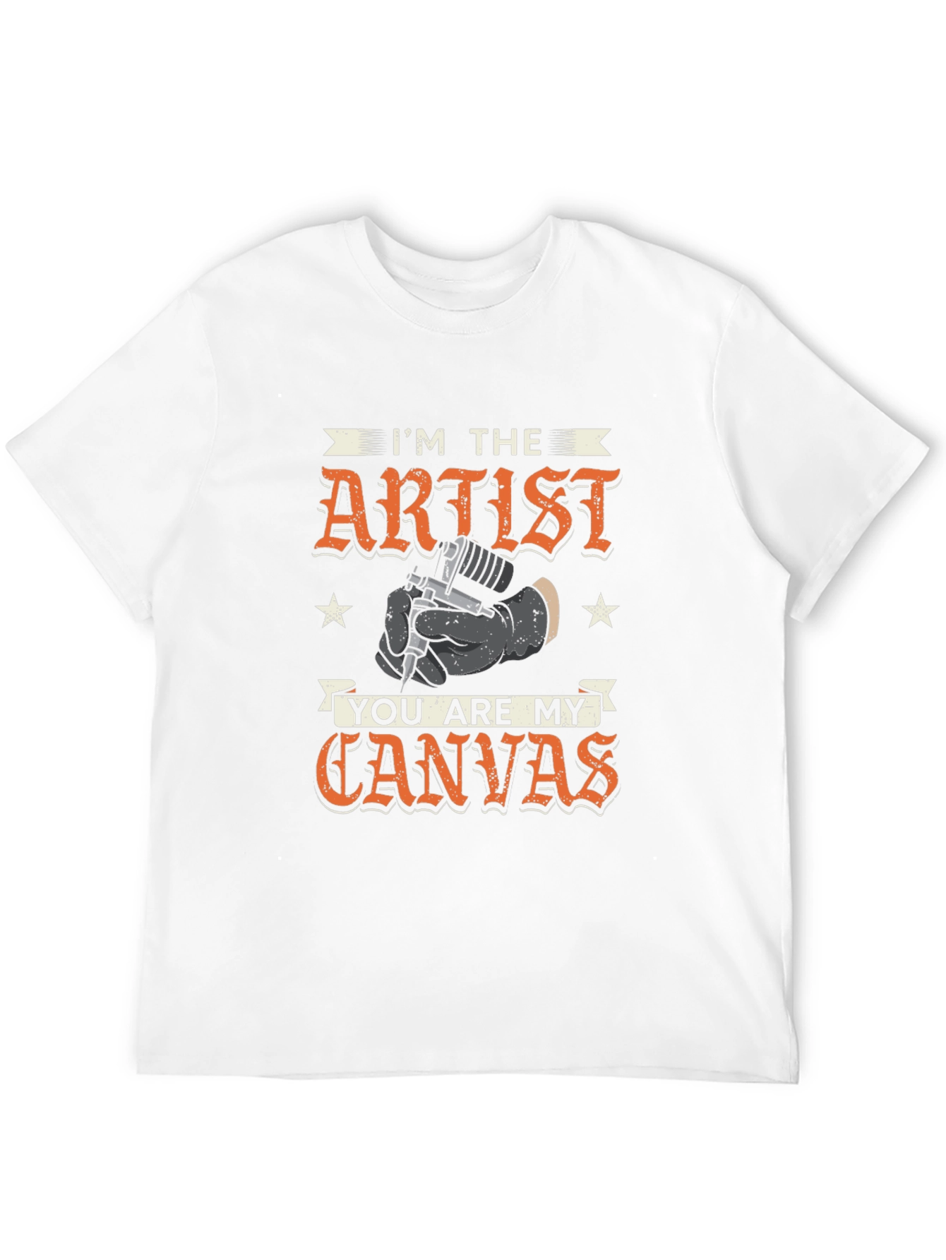 Im The Artist You Are My Canvas T-Shirt