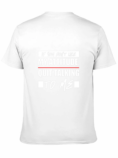 Attitude T-Shirt: Sarcastic Statement Tee