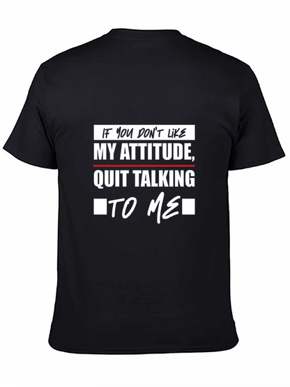 Attitude T-Shirt: Sarcastic Statement Tee
