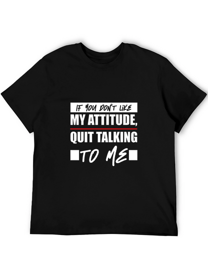 Attitude T-Shirt: Sarcastic Statement Tee