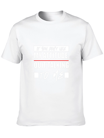 Attitude T-Shirt: Sarcastic Statement Tee