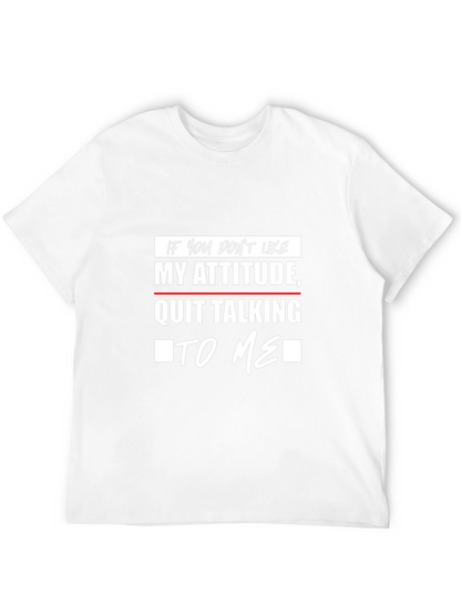 Attitude T-Shirt: Sarcastic Statement Tee