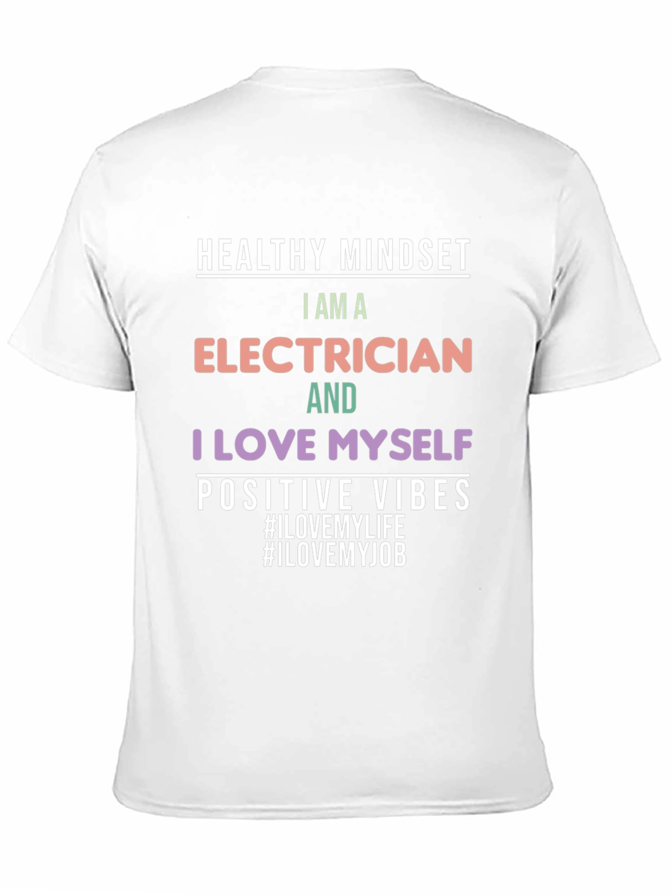 Electrician T-Shirt: Healthy Mindset Positive Vibes