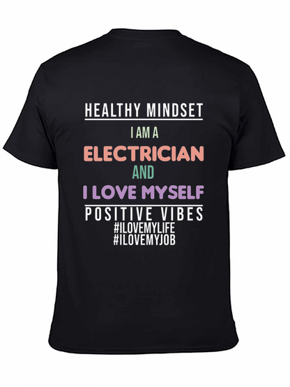 Electrician T-Shirt: Healthy Mindset Positive Vibes