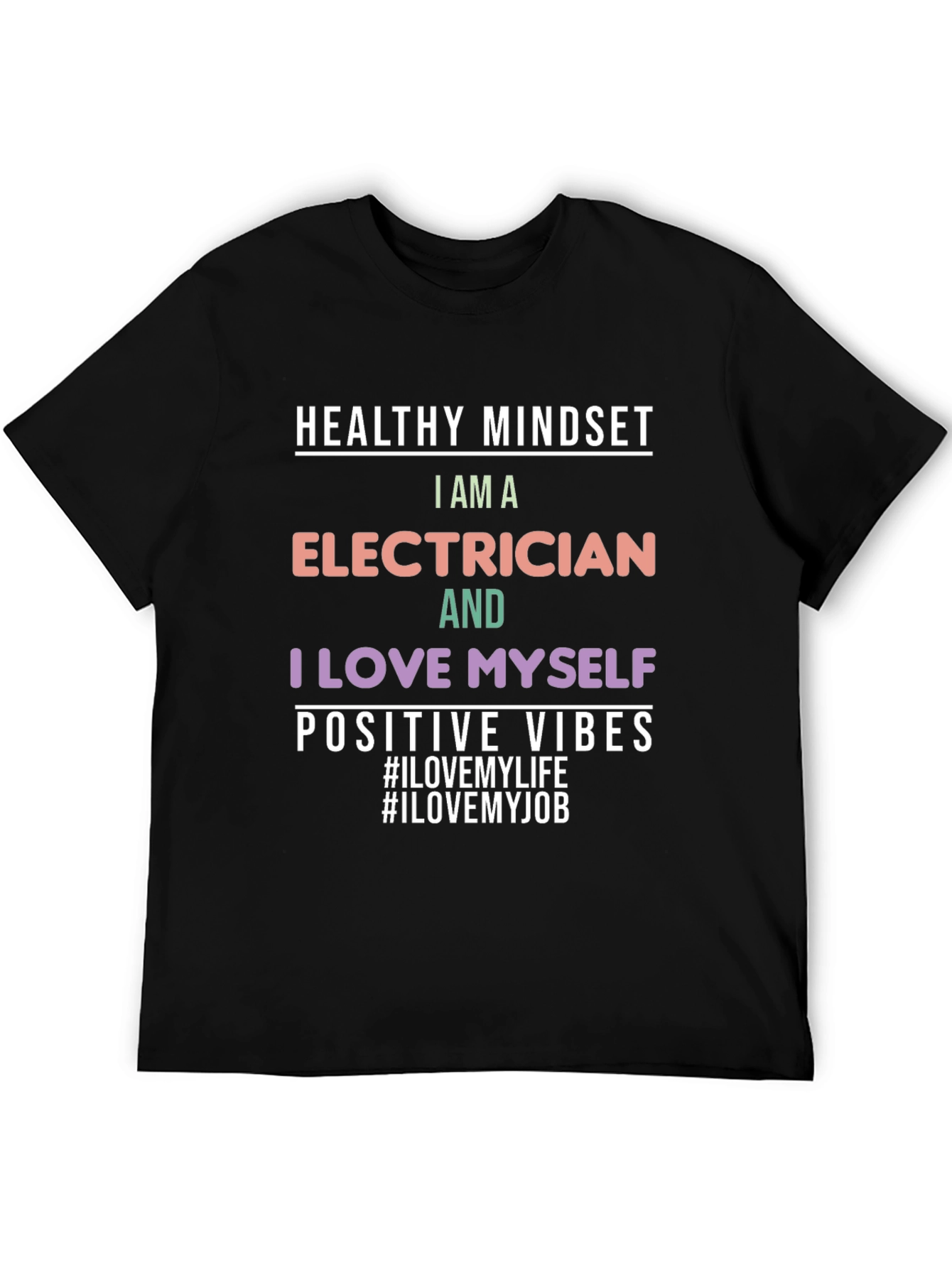 Electrician T-Shirt: Healthy Mindset Positive Vibes