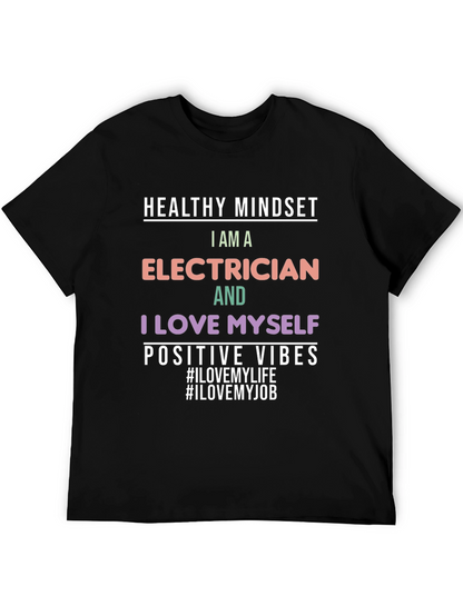Electrician T-Shirt: Healthy Mindset Positive Vibes
