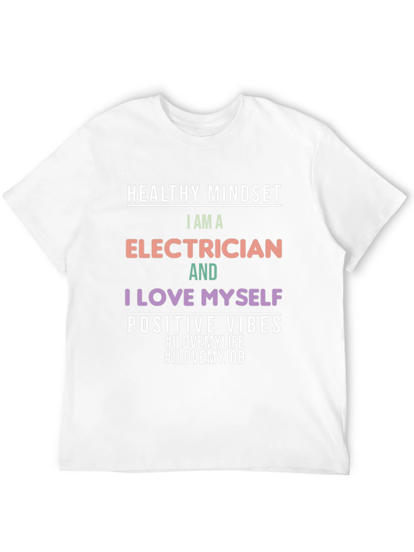 Electrician T-Shirt: Healthy Mindset Positive Vibes