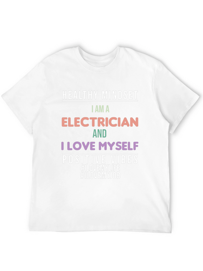 Electrician T-Shirt: Healthy Mindset Positive Vibes