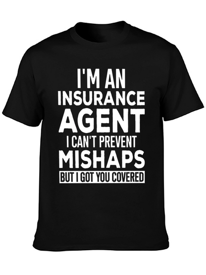 Insurance Agent Humor Graphic Tee