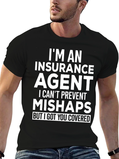 Insurance Agent Humor Graphic Tee