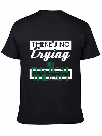 Funny Physical Therapy T-Shirt - No Crying!