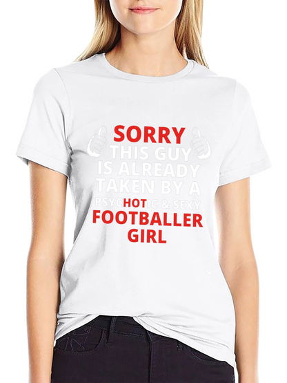 Funny Footballer Girlfriend Graphic T-Shirt
