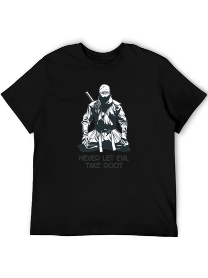 Ninja Graphic T-Shirt - Never Let Evil Take Root