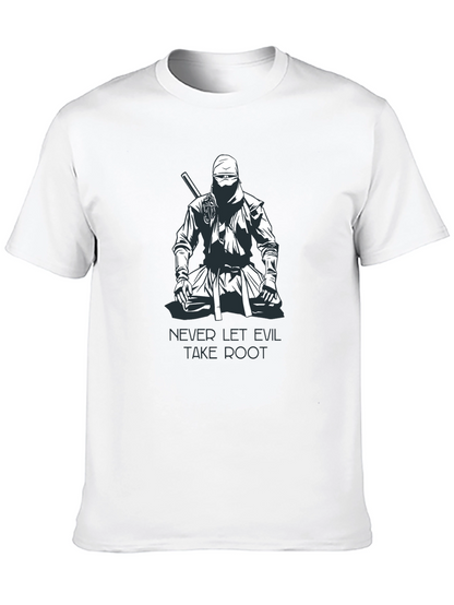 Ninja Graphic T-Shirt - Never Let Evil Take Root
