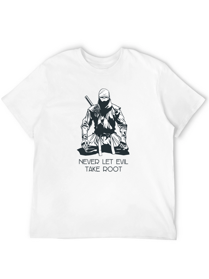 Ninja Graphic T-Shirt - Never Let Evil Take Root