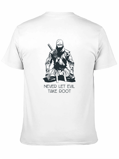 Ninja Graphic T-Shirt - Never Let Evil Take Root