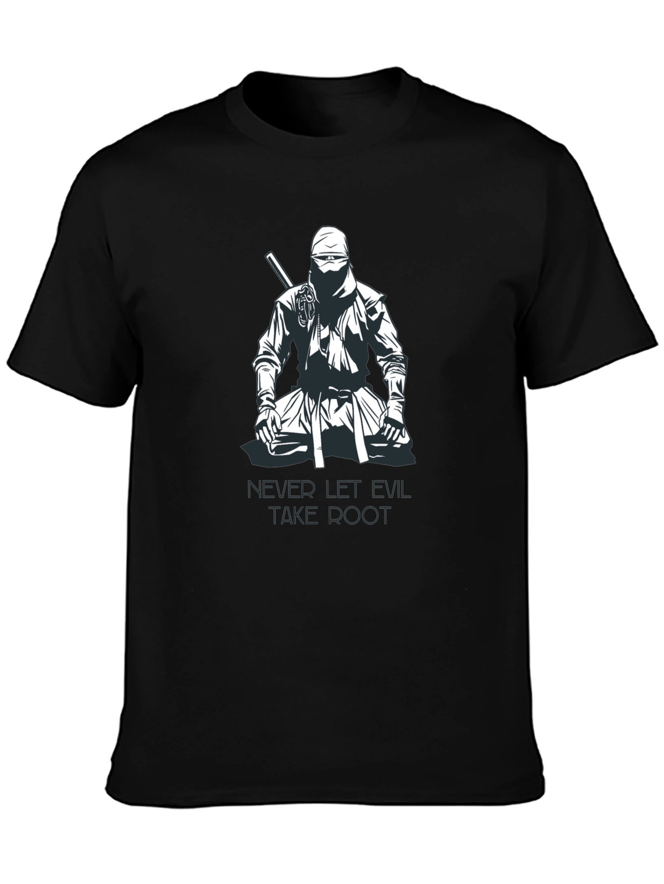 Ninja Graphic T-Shirt - Never Let Evil Take Root