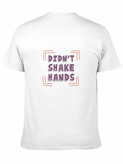Didnt Shake Hands Graphic Tee - Black T-Shirt