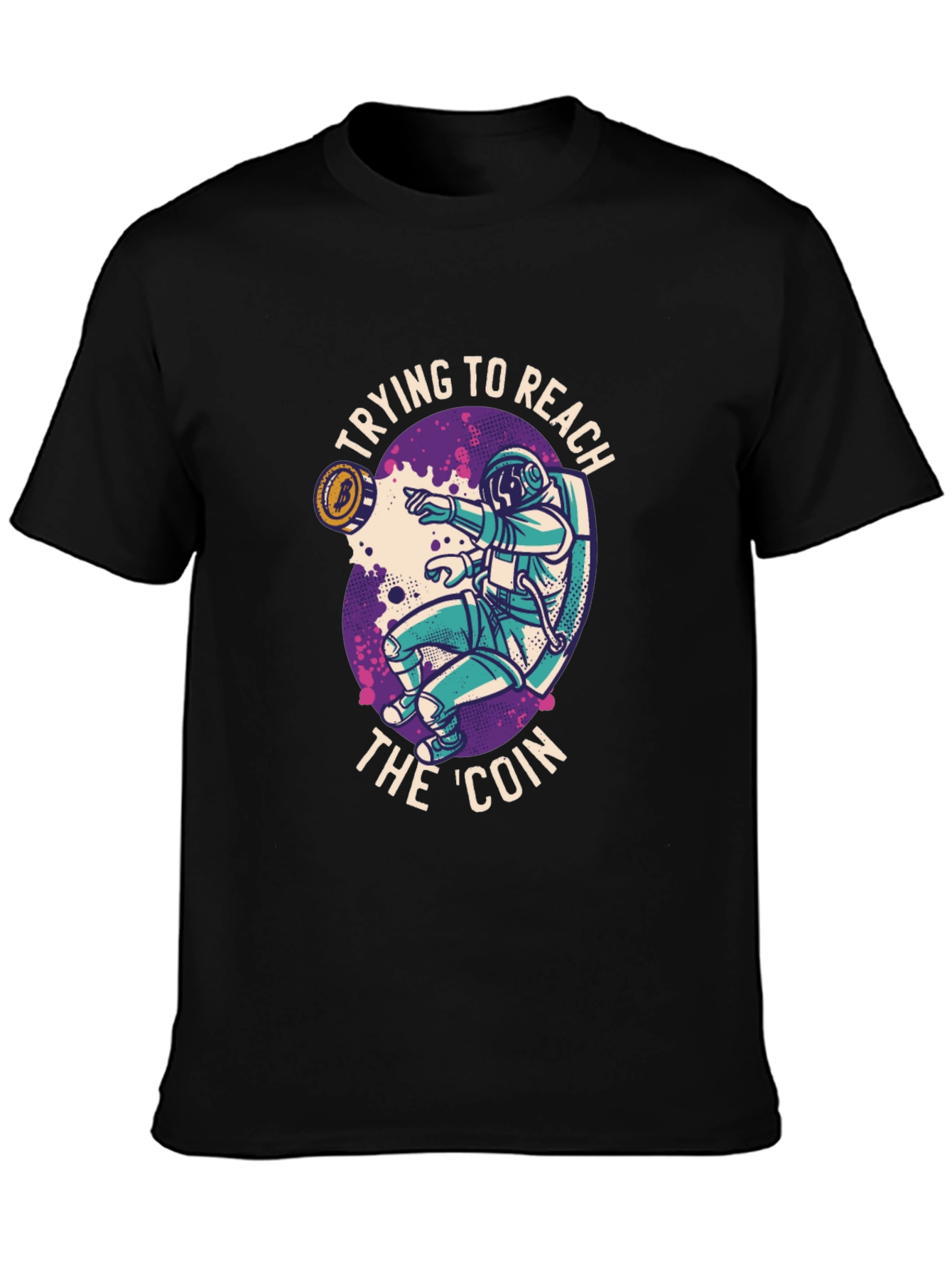 Reach the Coin T-Shirt - Crypto Astronaut