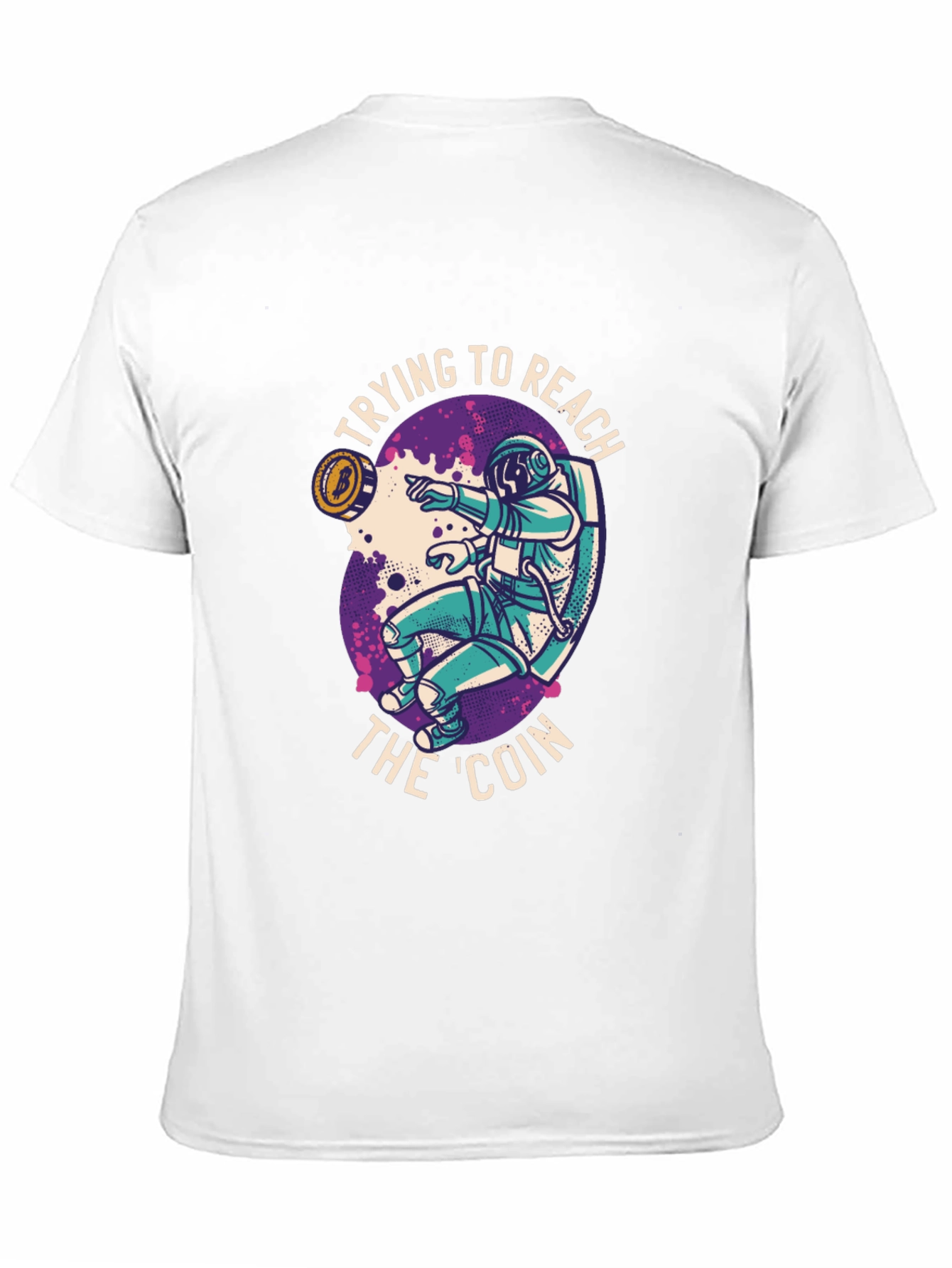 Reach the Coin T-Shirt - Crypto Astronaut